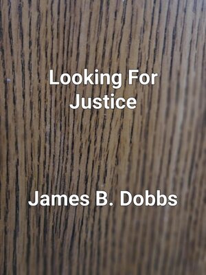 cover image of Looking For Justice